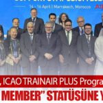 SHGM, ICAO TRAINAIR PLUS Programında “Bronze Member” Statüsüne Yükseldi