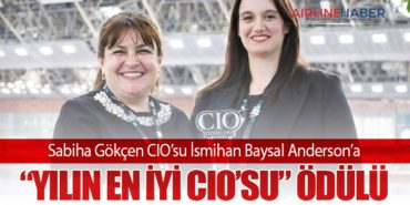 Sabiha Gökçen CIO’su İsmihan Baysal Anderson’a “Yılın En İyi CIO’su” Ödülü