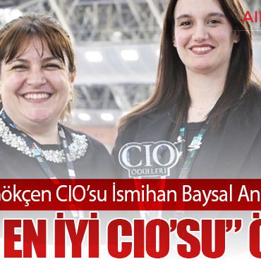 Sabiha Gökçen CIO’su İsmihan Baysal Anderson’a “Yılın En İyi CIO’su” Ödülü