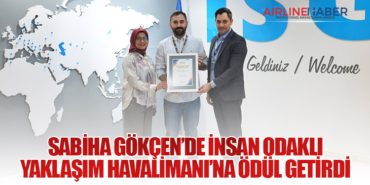 Sabiha Gökçen’de insan odaklı yaklaşım havalimanı’na ödül getirdi