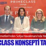 TAV İşletme Hizmetleri’nden Sofya Havalimanı’nda Yeni Nesil Lounge: Primeclass Konsepti Tanıtıldı