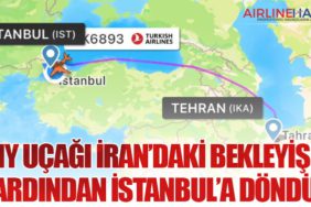 THY Uçağı İran’daki Bekleyişin Ardından İstanbul’a Döndü