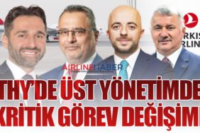 THY’de üst yönetimde kritik görev değişimi