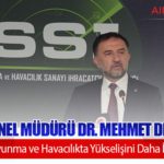 TUSAŞ Genel Müdürü Dr. Mehmet Demiroğlu: “Türkiye’nin Savunma ve Havacılıkta Yükselişini Daha İleri Taşıyacağız”