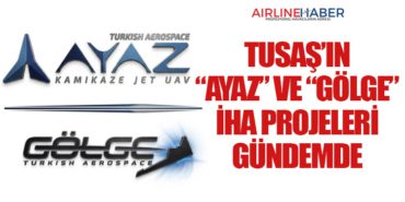 TUSAŞ’ın “AYAZ” ve “GÖLGE” İHA Projeleri Gündemde