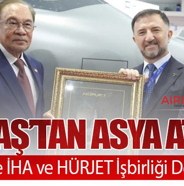 TUSAŞ’tan Asya Atağı: Malezya ile İHA ve HÜRJET İşbirliği Derinleşiyor