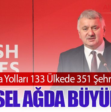 Türk Hava Yolları 133 Ülkede 351 Şehre Uçuyor: Küresel Ağda Büyük Güç