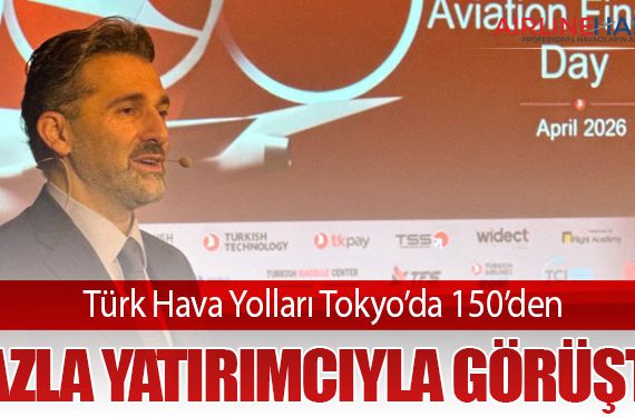 Türk Hava Yolları Tokyo’da 150’den Fazla Yatırımcıyla Görüştü