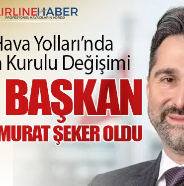 Türk Hava Yolları’nda Yönetim Kurulu Değişimi: Yeni Başkan Prof. Dr. Murat Şeker Oldu