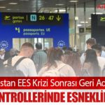Yunanistan EES Krizi Sonrası Geri Adım Attı: Sınır Kontrollerinde Esneklik Kararı