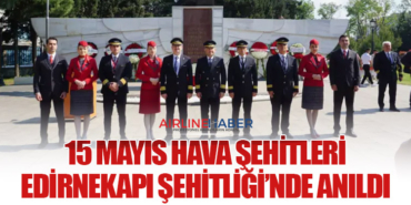 15 Mayıs Hava Şehitleri Edirnekapı Şehitliği’nde Anıldı