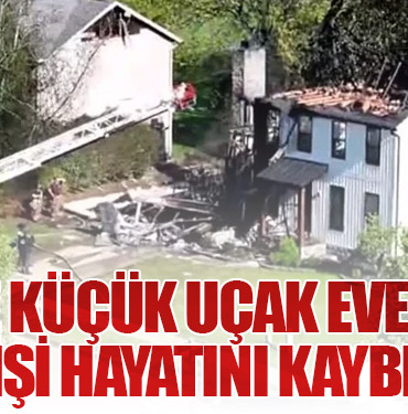 ABD’de Küçük Uçak Eve Düştü: 2 Kişi Hayatını Kaybetti