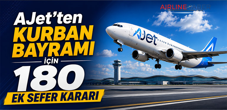 AJet’ten Kurban Bayramı İçin 180 Ek Sefer Kararı