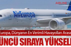 Air Europa, Dünyanın En Verimli Havayolları Arasında 4’üncü Sıraya Yükseldi