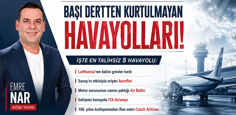 Başı Dertten Kurtulmayan Havayolları!