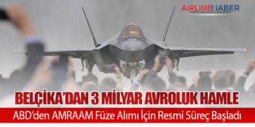 Belçika’dan 3 Milyar Avroluk Hamle: ABD’den AMRAAM Füze Alımı İçin Resmi Süreç Başladı