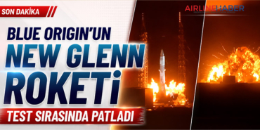 Blue Origin’un New Glenn Roketi Test Sırasında Patladı