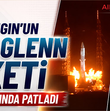 Blue Origin’un New Glenn Roketi Test Sırasında Patladı