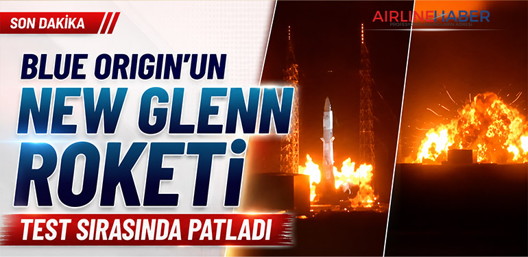 Blue Origin’un New Glenn Roketi Test Sırasında Patladı