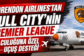 Corendon Airlines’tan Hull City’nin Premier League yolculuğuna özel uçuş desteği
