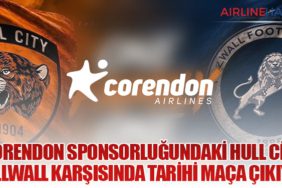 Corendon Sponsorluğundaki Hull City, Millwall Karşısında Tarihi Maça Çıkıyor
