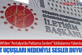 DMM’den “Antalya’da Patlama Sesleri” İddialarına Yalanlama