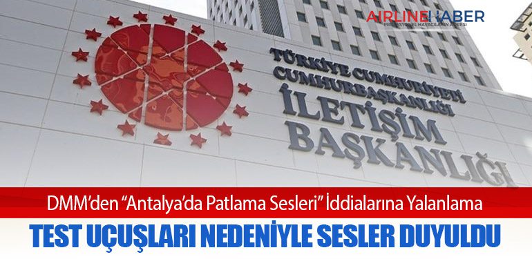 DMM’den “Antalya’da Patlama Sesleri” İddialarına Yalanlama