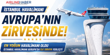 EUROCONTROL Açıkladı: Zirvede İstanbul Havalimanı Var