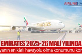 Emirates 2025-26 mali yılında dünyanın en kârlı havayolu olma konumunu koruyor