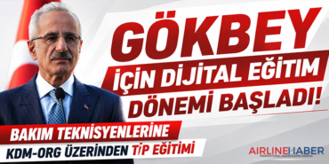 GÖKBEY İçin Dijital Eğitim Dönemi Başladı: Bakım Teknisyenlerine KDM-ORG Üzerinden Tip Eğitimi
