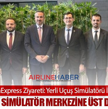 HAVELSAN’da SunExpress Ziyareti: Yerli Uçuş Simülatörü İş Birliği Genişliyor