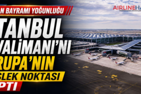 İGA İstanbul Havalimanı Avrupa’nın Zirvesinde: Frankfurt’a 253 Uçuş Fark Attı