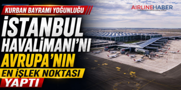 İGA İstanbul Havalimanı Avrupa’nın Zirvesinde: Frankfurt’a 253 Uçuş Fark Attı