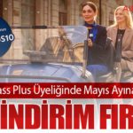 İGA Pass Plus Üyeliğinde Mayıs Ayına Özel %10 İndirim Fırsatı