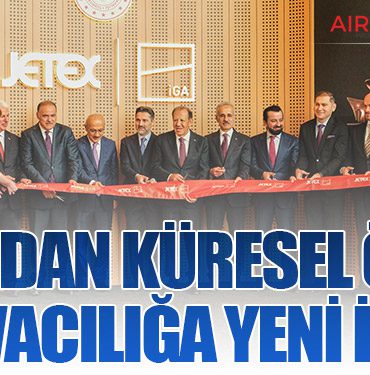 İGA’dan küresel özel havacılığa yeni imza
