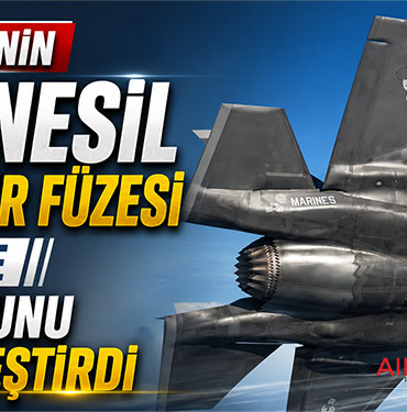 F-35B’ye İngiliz Füzesi Entegre Edildi: SPEAR 3 İlk Kez Havada Test Edildi
