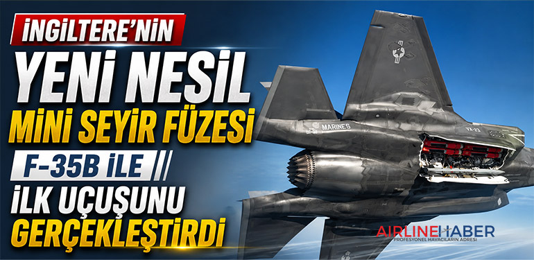 F-35B’ye İngiliz Füzesi Entegre Edildi: SPEAR 3 İlk Kez Havada Test Edildi