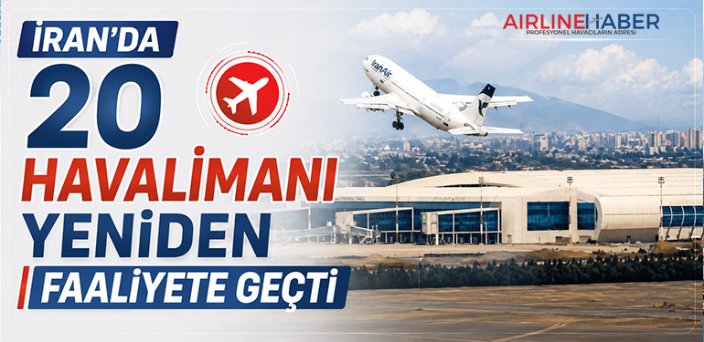 İran’da 20 Havalimanı Yeniden Faaliyete Geçti