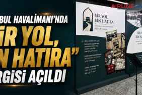 İstanbul Havalimanı’nda “Bir Yol, Bin Hatıra” Sergisi Açıldı