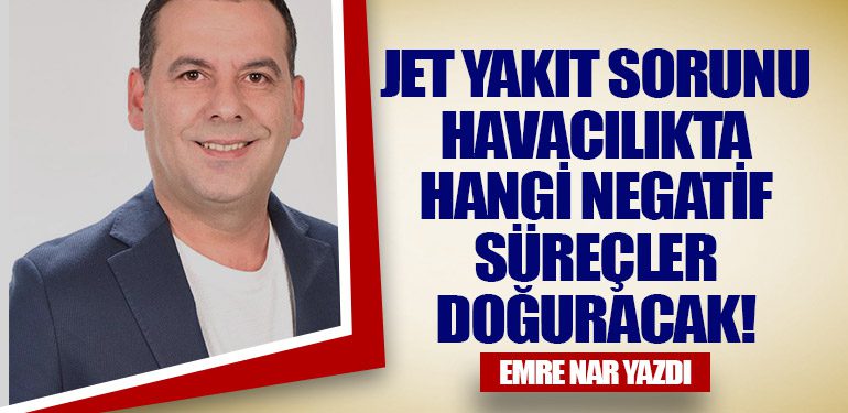 Jet Yakıt Sorunu Havacılıkta Hangi Negatif Süreçler Doğuracak!