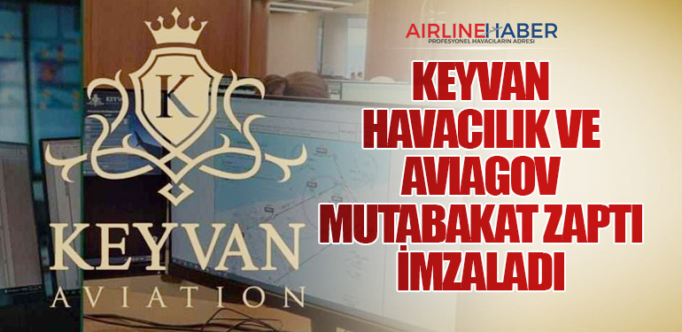 KEYVAN Havacılık ve AviaGov Mutabakat Zaptı İmzaladı