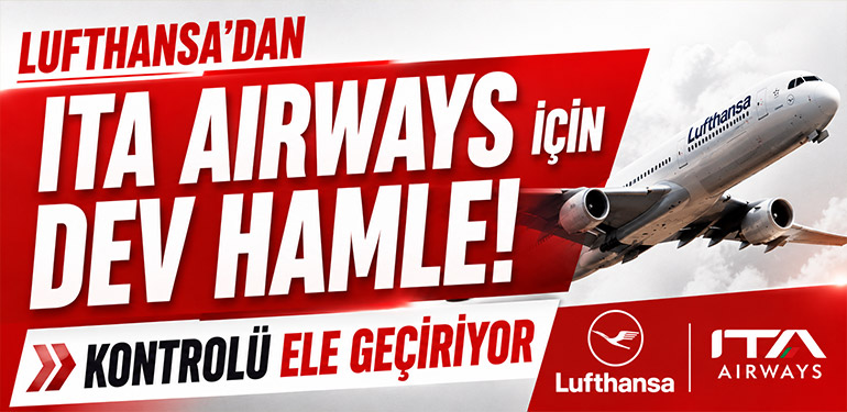 Lufthansa’dan ITA Airways İçin Dev Hamle! Kontrolü Ele Geçiriyor