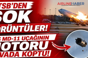 NTSB’den Şok Görüntüler: UPS MD-11 Uçağının Motoru Havada Koptu