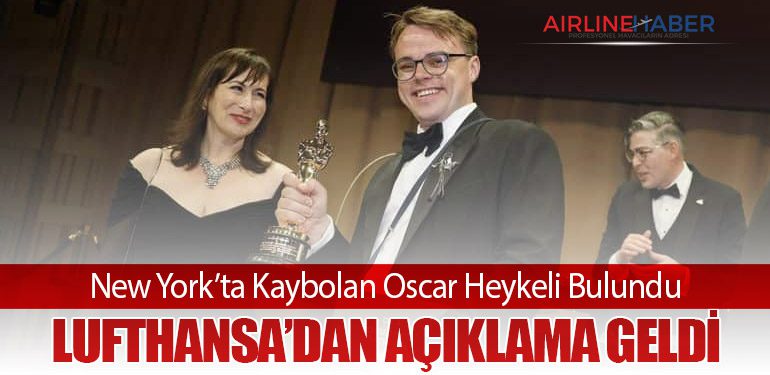 New York’ta Kaybolan Oscar Heykeli Bulundu: Lufthansa’dan Açıklama Geldi