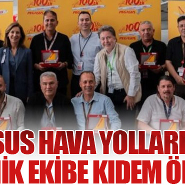 Pegasus Hava Yolları’ndan Teknik Ekibe Kıdem Ödülü