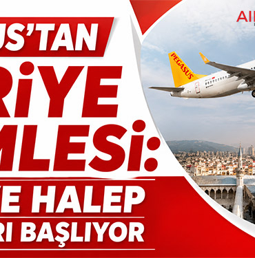 Pegasus’tan Suriye Hamlesi: Şam ve Halep Uçuşları Başlıyor