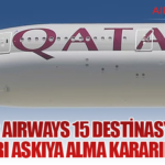 Qatar Airways 15 Destinasyonda Uçuşları Askıya Alma Kararını Uzattı