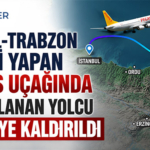 İstanbul-Trabzon Seferini Yapan Pegasus Uçağında Rahatsızlanan Yolcu Hastaneye Kaldırıldı