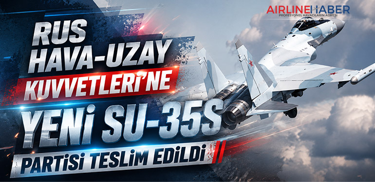 Rus Hava-Uzay Kuvvetleri’ne Yeni Su-35S Partisi Teslim Edildi