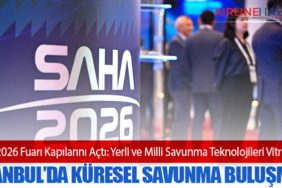 SAHA 2026 Fuarı Kapılarını Açtı: Yerli ve Milli Savunma Teknolojileri Vitrine Çıktı